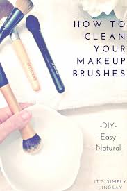 how to clean your makeup brushes it s