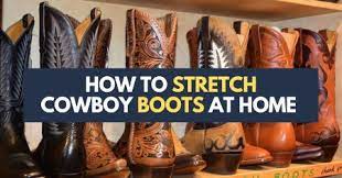 how to stretch cowboy boots at home