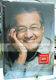 Ade siapa2 berminat nak beli buku a doctor in the house: Ibzatech Title A Doctor In The House Tun Dr Mahathir Isbn 9789675997228 Publisher Mph Price Rm100 00 Delivery Rm8 00 Registered Hot Selling Almost 70 Copies Had Been Sold Offline Synopsis The Memoirs