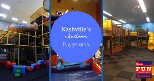 indoor playgrounds in nashville