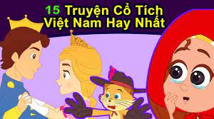 15 Truyện Cổ Tích Việt Nam Hay Nhất - YouTube