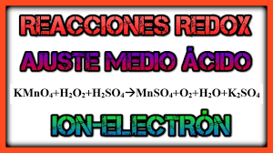 Como AJUSTAR reacciones REDOX. KMnO4+KI+H2SO4. Ajuste de Reacciones REDOX  Método Ion Electrón. - YouTube