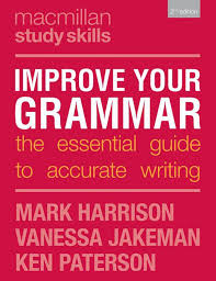 Improve Your Grammar Vanessa Jakeman Ken Paterson Mark Harrison