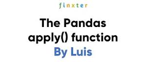 the pandas apply function be on the