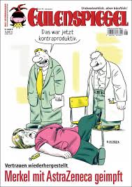 Eulenspiegel-Laden - Die neue EULENSPIEGEL-Ausgabe ist da! Vertrauen  wiederhergestellt - Merkel mit AstraZeneca geimpft -  https://eulenspiegel-laden.de/aktuelles_Heft #Eulenspiegel #kontraproduktiv  #Vertrauen #AstraZeneca #Merkel #impfen #Cartoon ...