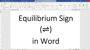 How To Get Equilibrium Sign In Ms Word