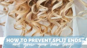 how to prevent split ends and grow your
