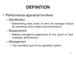 Historical developments in performance management. 1 Chapter 5 Performance Appraisal 2 Definition Performance Appraisal Involves Identification Determining What Areas Of Work The Manager Should Be Examining Ppt Download