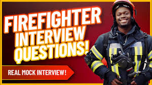 a firefighter job interview