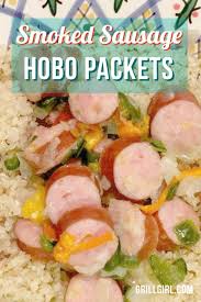 smoked sausage hobo packets for cing