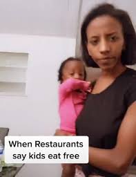 when restaurants say kids eat free ifunny