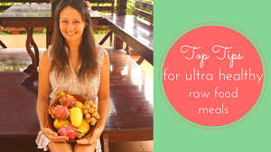 Top Tips For Ultra Healthy Raw Food Meals Nutrition Coach