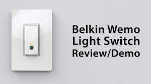 Review Belkin Wemo Light Switch Demo And Overview Youtube