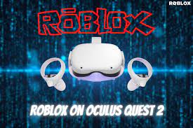 can you play roblox on oculus quest 2