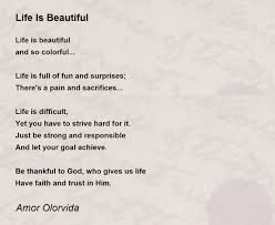 life is beautiful poem by amor olorvida