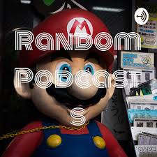 Random Podcasts