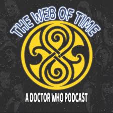 The Web Of Time: A Doctor Who Podcast