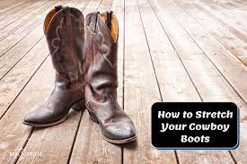 how to stretch your cowboy boots for a