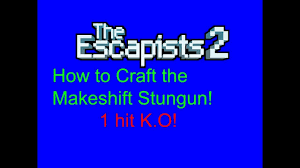escapists 2 how to craft the makeshift