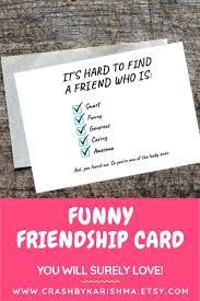 Here's what we got for you: A Card For Friend Friendship Card Friendship Card Ideas Friends Forever Card Funny Card For Friendship Cards Funny Cards Bff Quotes