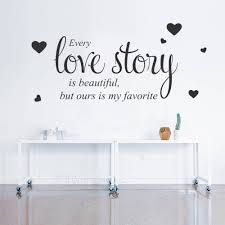 Us 4 99 25 Off Romantic Love Quotes Wall Decal Bedroom Every Love Story Wall Quote Stickers Home Decor Living Room Words Decals Wallpaper Z688 In