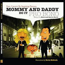 Mommy And Daddy Do It Pro Bono by Aaron Hurst