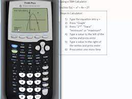 The Vertex Of A Quadratic Using A Ti84