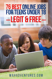 76 Best Online Jobs For Teens Under 18 Legit Free