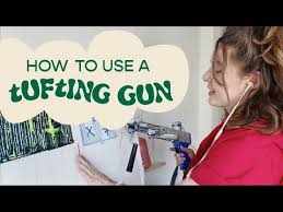 how to use a tufting gun other tips