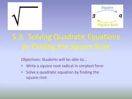 Ppt 5 3 Solving Quadratic Equations