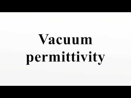 vacuum permittivity you