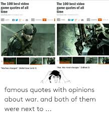 6 metal gear only has room for one. The 100 Best Video The 100 Best Video Game Quotes Of All Time Game Quotes Of All Time Eneed Slf On Noveste 202012 Gemesiader Stf On Novexbe 262012 133 Giares 133 Sres