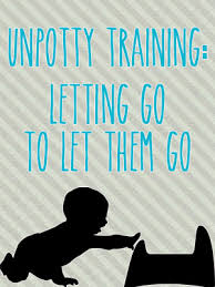 Un Potty Training Letting Go To Let Them Go