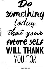 New york city (manhattan), ny metro park, nj Motivational Quote Wall Art Decal Do Something Today That Your Futur Walldecals Com