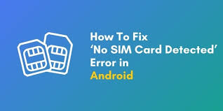 So you should look into this as well. How To Fix No Sim Card Detected Error In Android Ultimate Guide