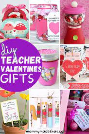 homemade valentines day gifts for teachers
