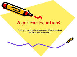 Algebraic Equations Solving One Step