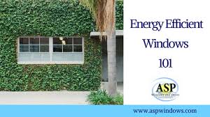 energy efficient windows 101 miami