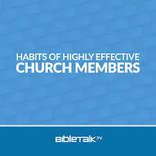 Habits of Highly Effective Church Members