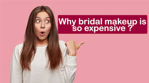 why bridal makeup is so expensive mj