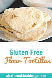 homemade flour tortillas gluten free