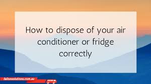 how to dispose of your air conditioner