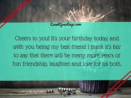40 happy birthday best friend wishes to