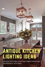 Kitchen lighting must be carefully considered. 20 Unique Kitchen Lighting Ideas For Your Wonderful Kitchen Snapshotlite Com Unique Kitchen Antique Kitchen Modern Kitchen Lighting