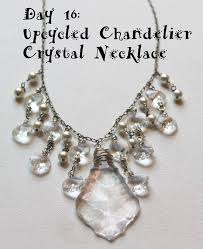 The dramatic chiquita chandelier by dutch designer anneke jakobs is a brilliant upcycled piece. Wire Wrapping For Beginners Day 16 Upcycled Chandelier Crystal Necklace Kimberlie Kohler Designs