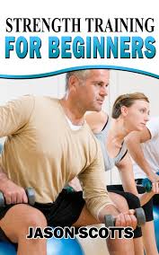 strength training for beginners a start