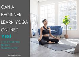 can a beginner learn yoga at