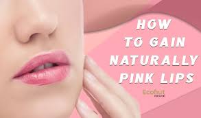 how to gain home remedy naturally pink lips