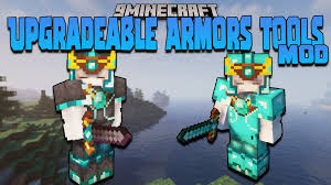 upgradeable armors and tools mod 1 16 5