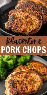 blackstone pork chops recipe